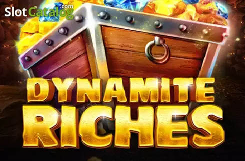 Dynamite Riches
